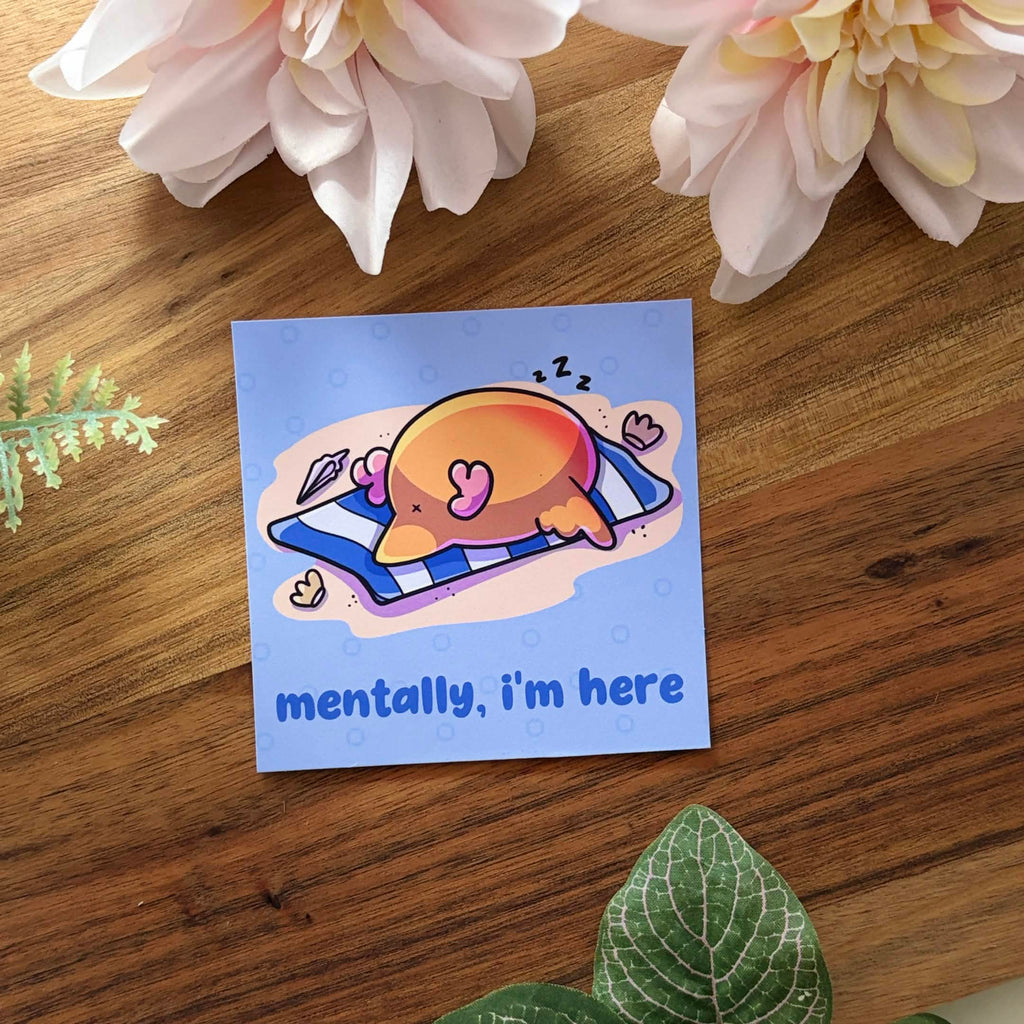 🩷🖼️ - Artprint | mentally, i'm here